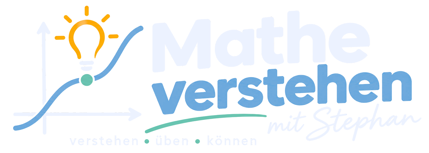 Mathe verstehen mit Stephan – verstehen, üben, können